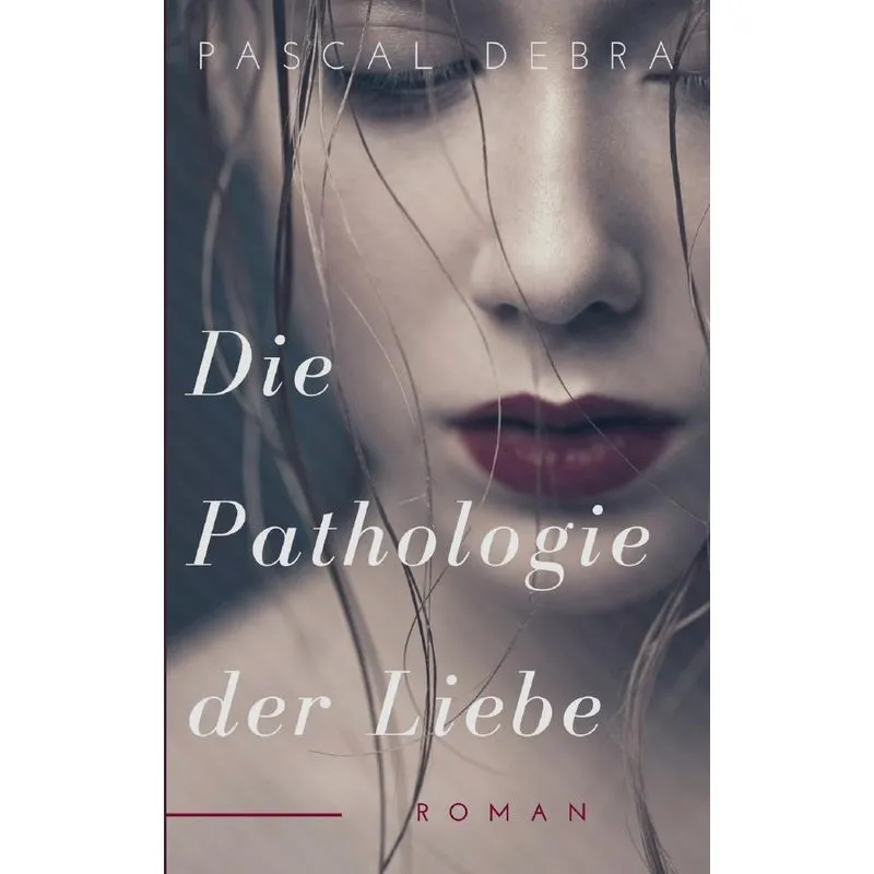 Die Pathologie der Liebe