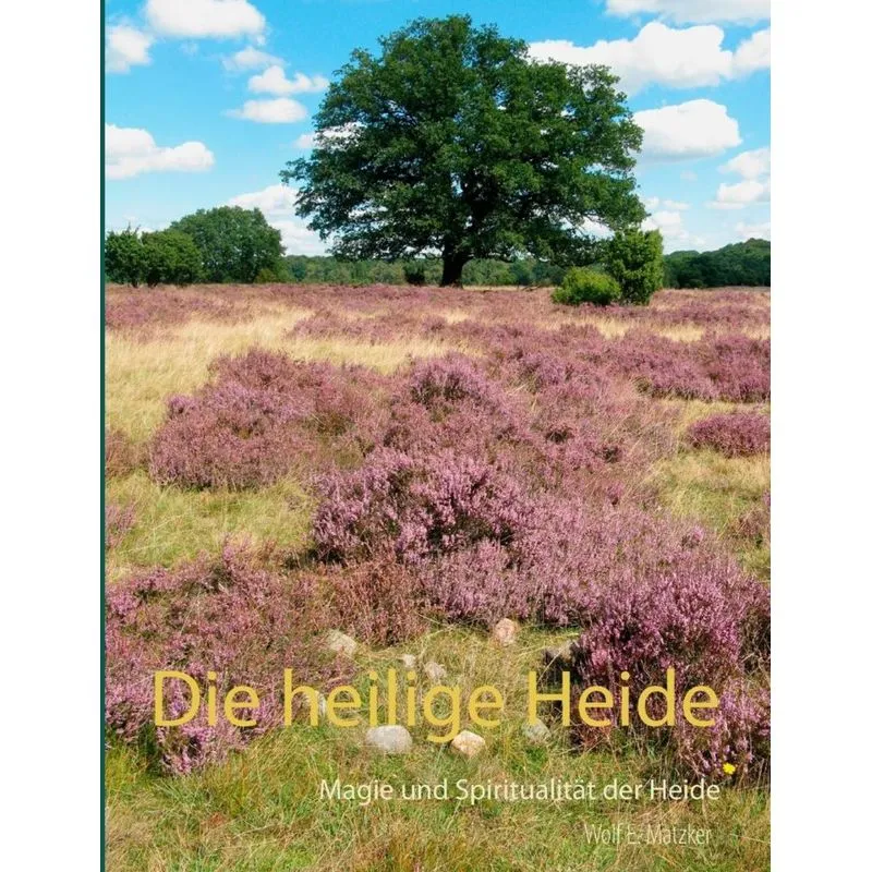 Die heilige Heide