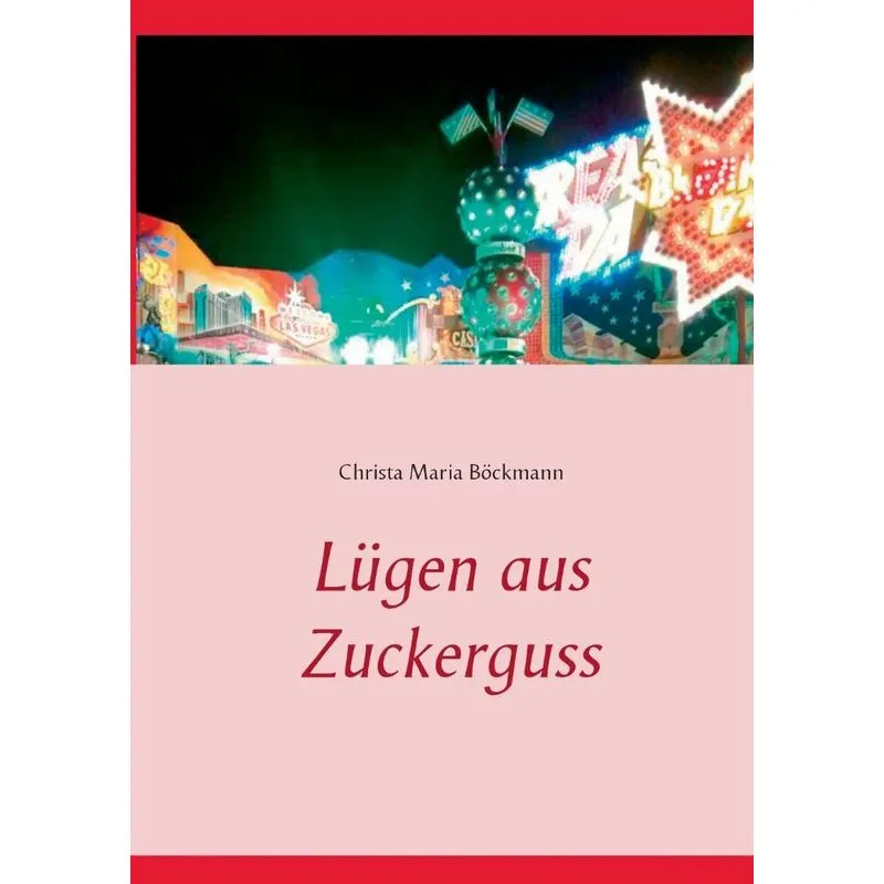 Lügen aus Zuckerguss