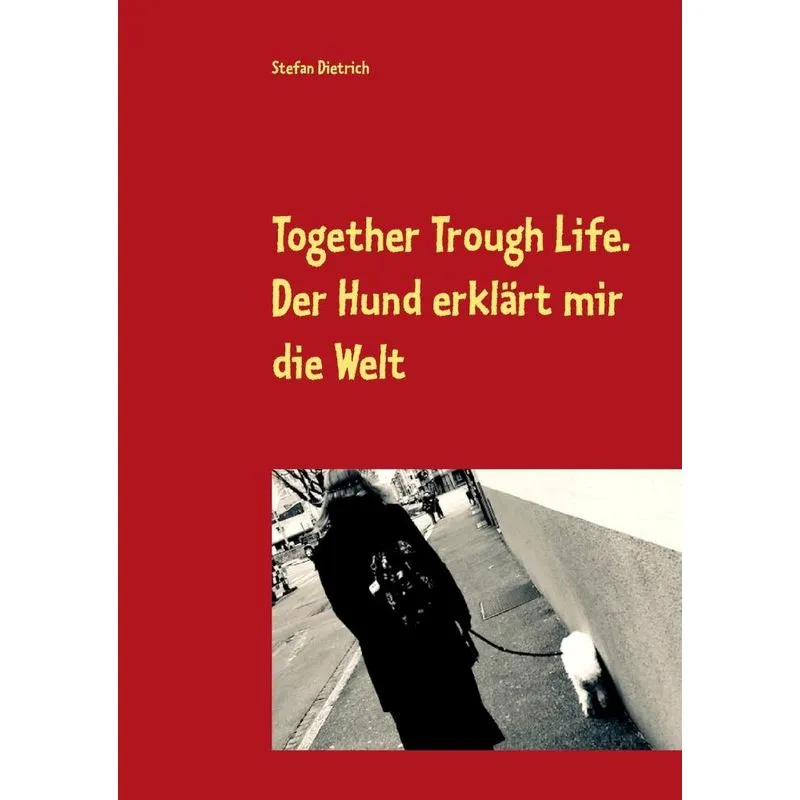 Together Trough Life