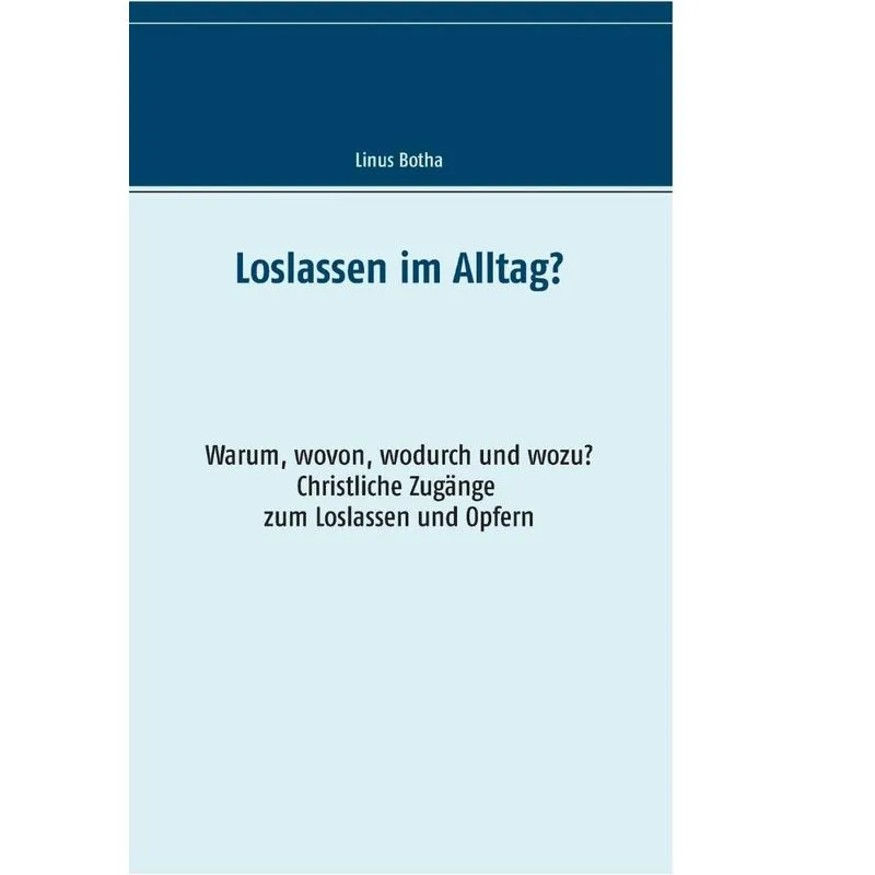 Loslassen im Alltag?