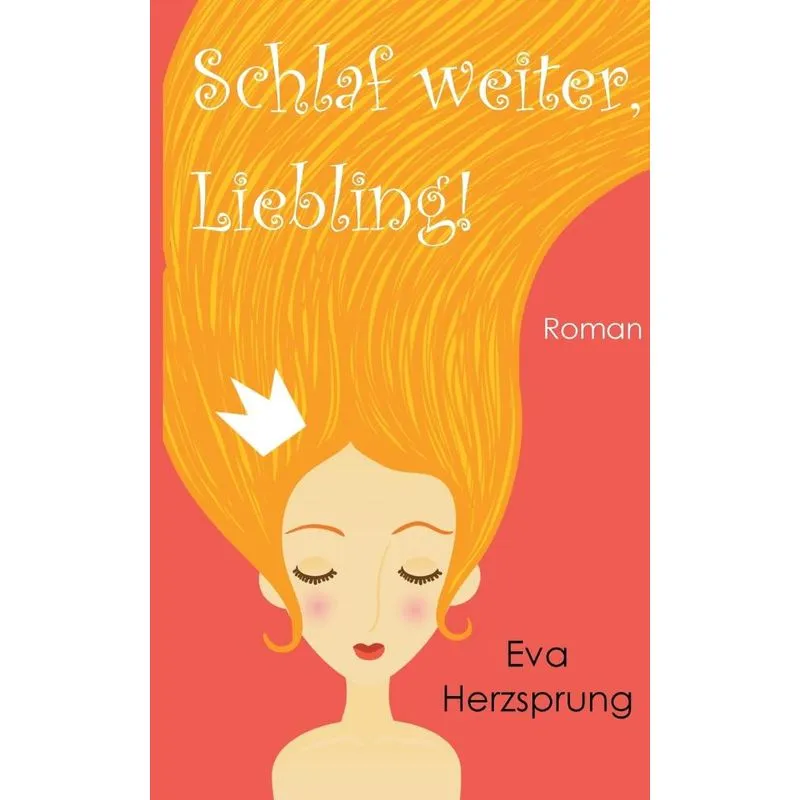 Schlaf weiter, Liebling!