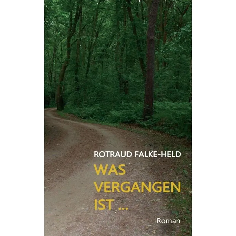 Was vergangen ist ...