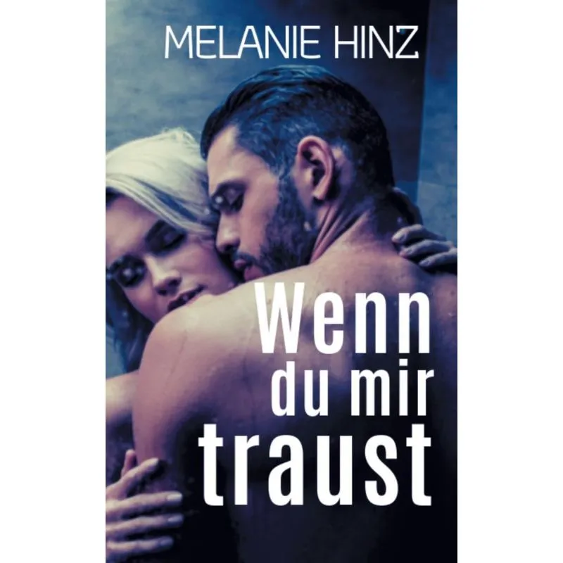 Wenn du mir traust