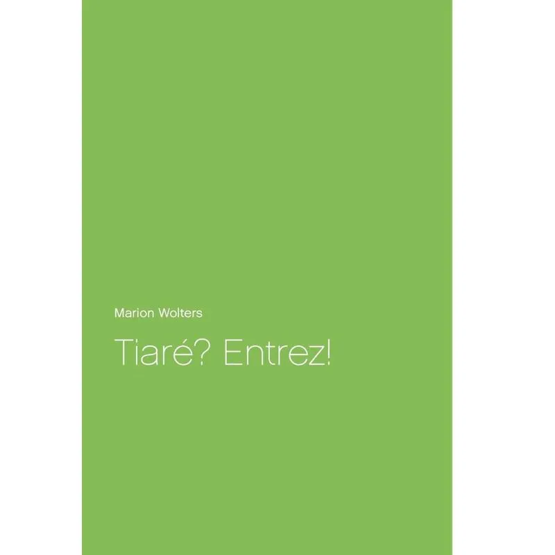 Tiaré? Entrez!