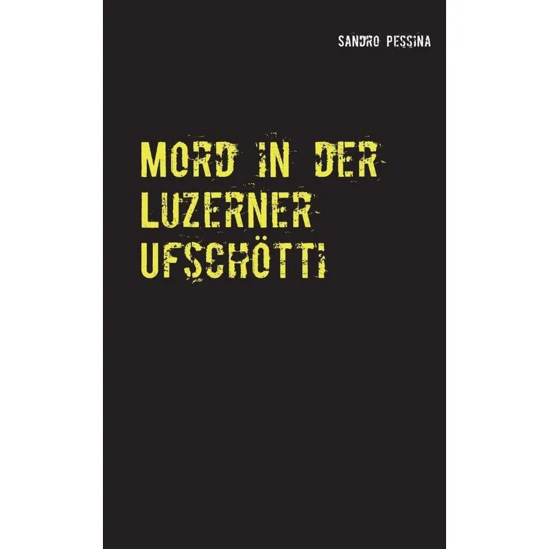 Mord in der Luzerner Ufschötti
