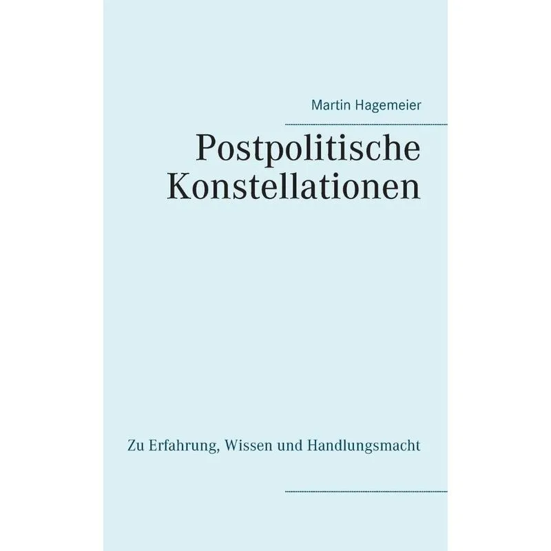 Postpolitische Konstellationen
