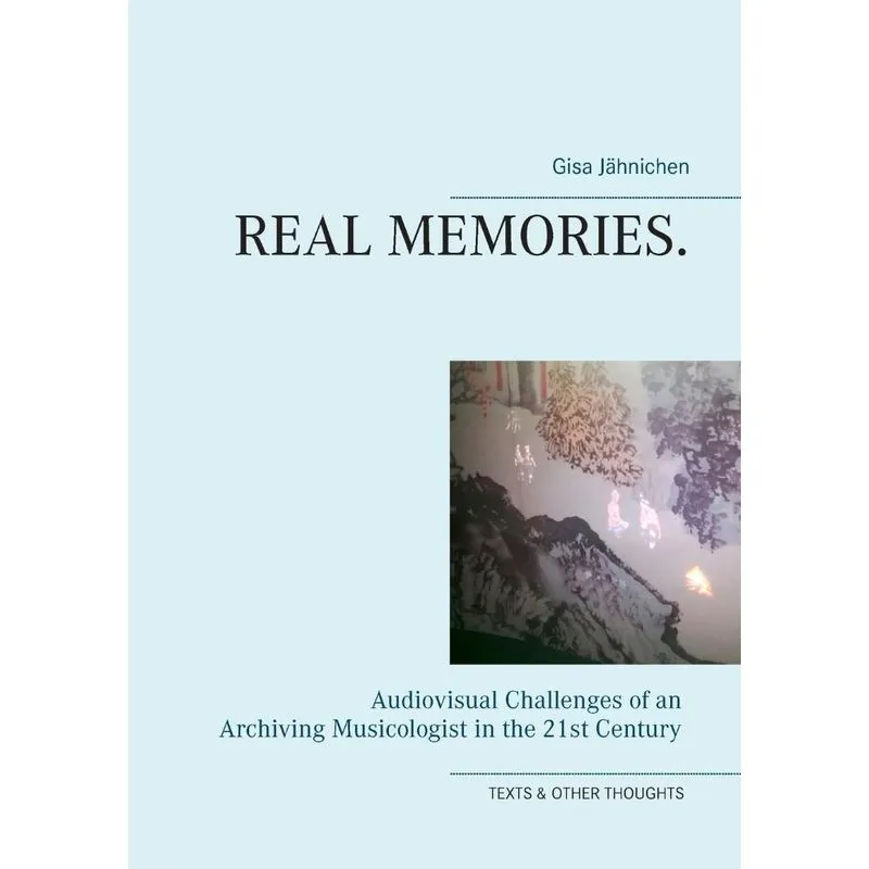 Real Memories.