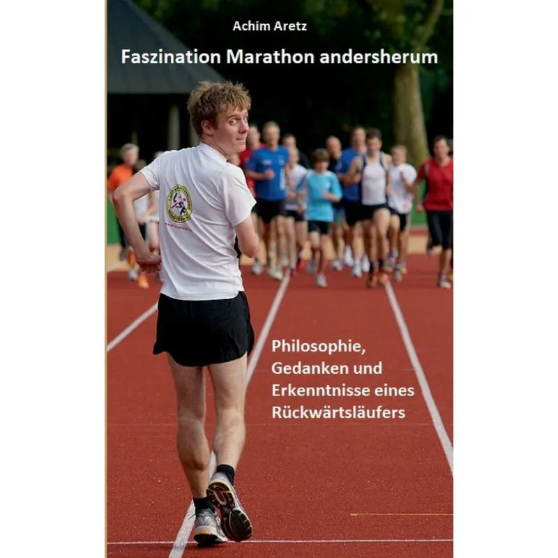 Faszination Marathon andersherum