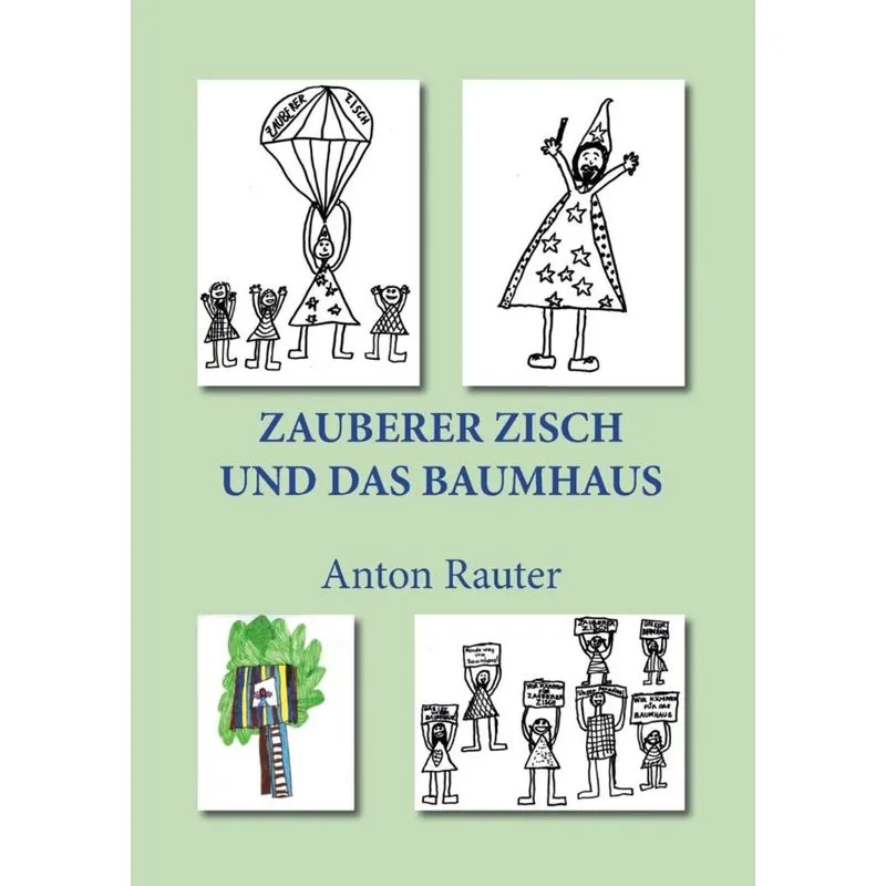 Zauberer Zisch und das Baumhaus