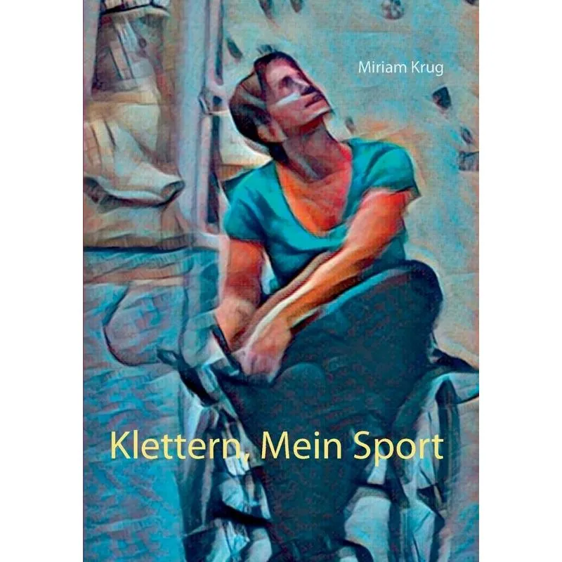 Klettern, Mein Sport