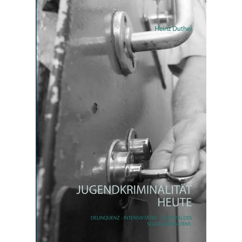 Jugendkriminalität heute