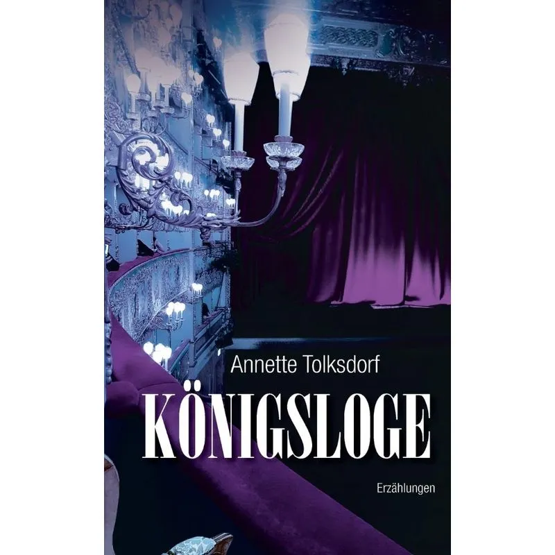 Königsloge - Erzählungen