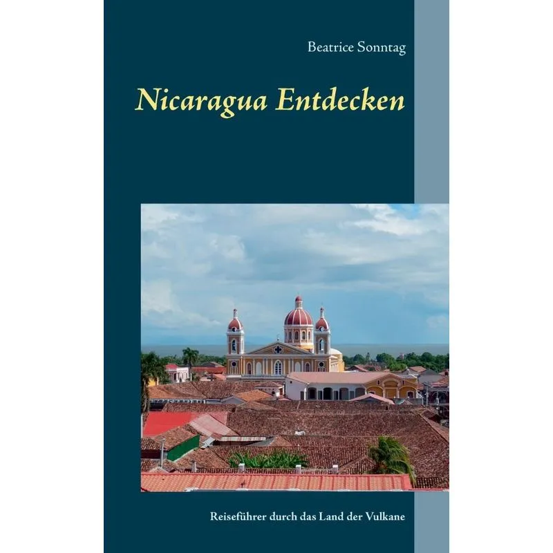 Nicaragua entdecken