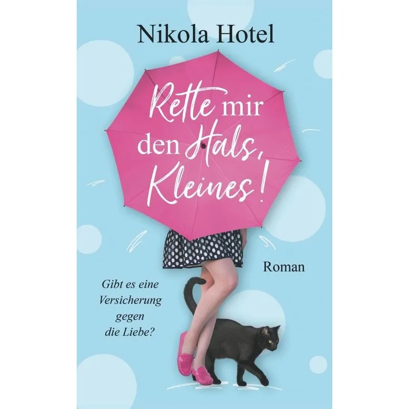 Rette mir den Hals, Kleines!