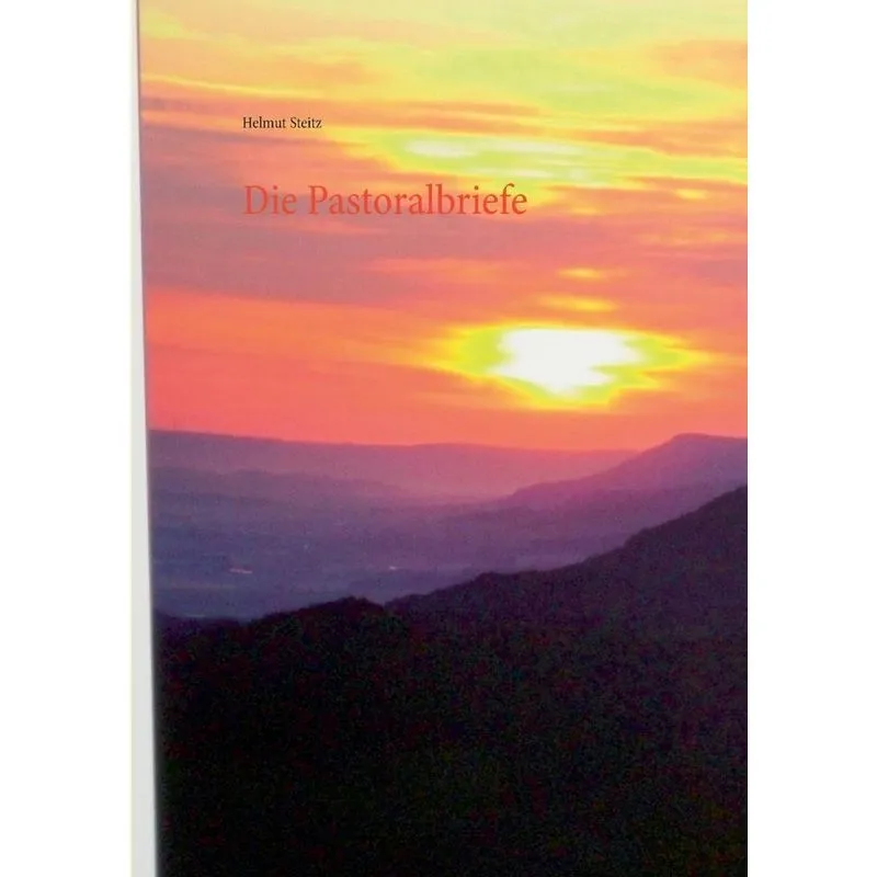 Die Pastoralbriefe