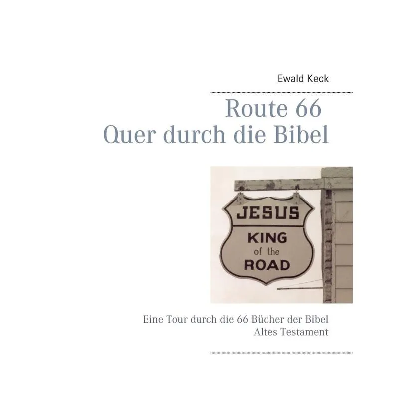 Route 66 Quer durch die Bibel