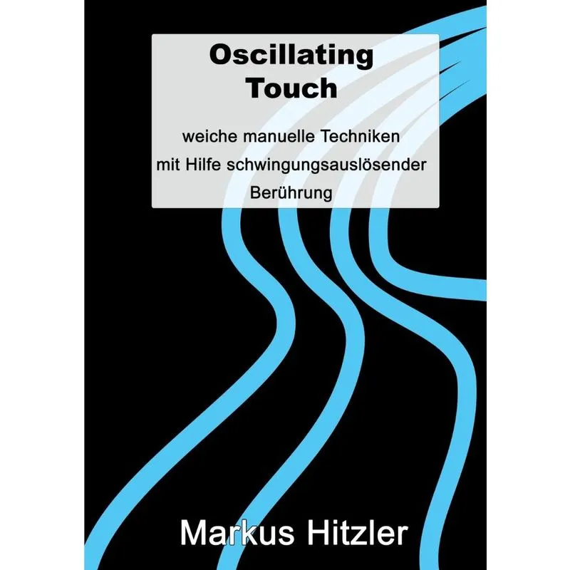 Oscillating Touch