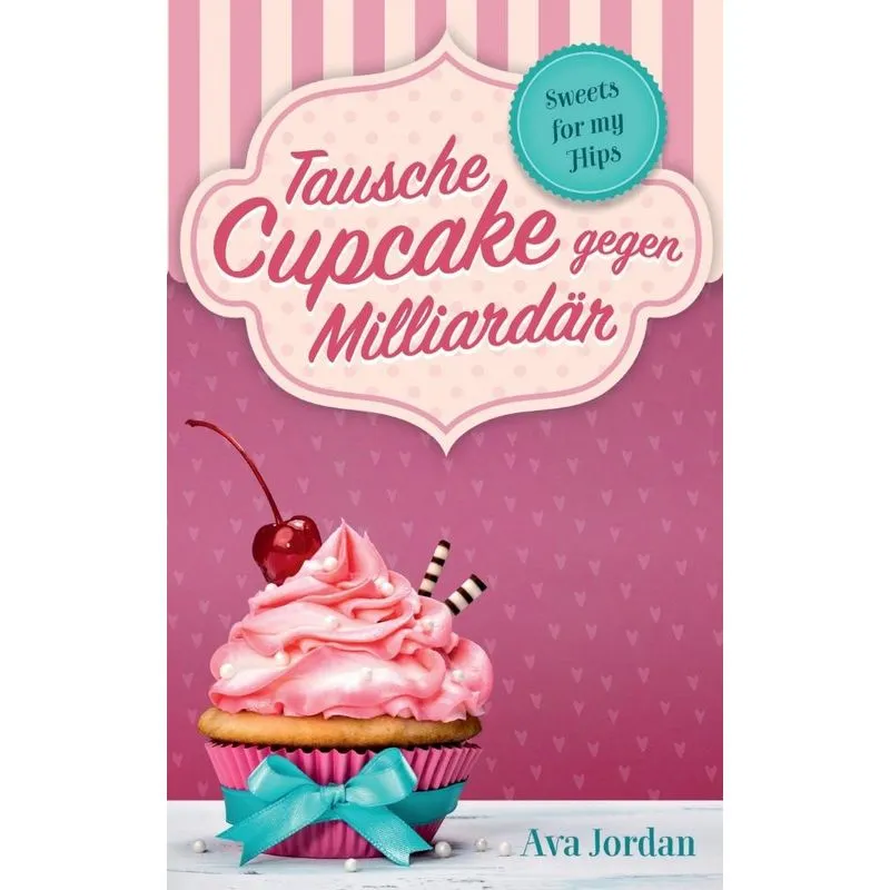 Tausche Cupcake gegen Milliardär