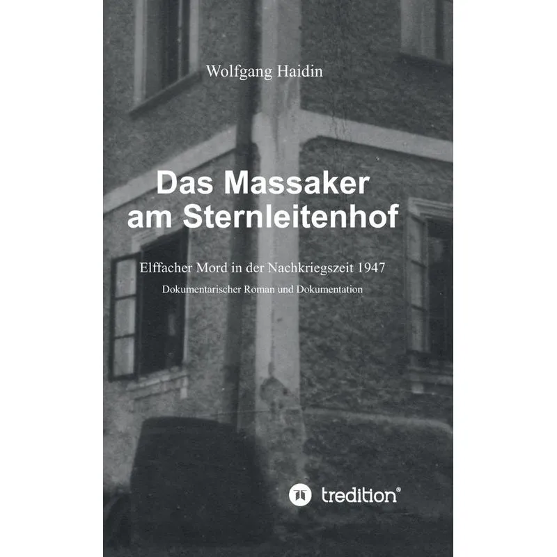 Das Massaker am Sternleitenhof