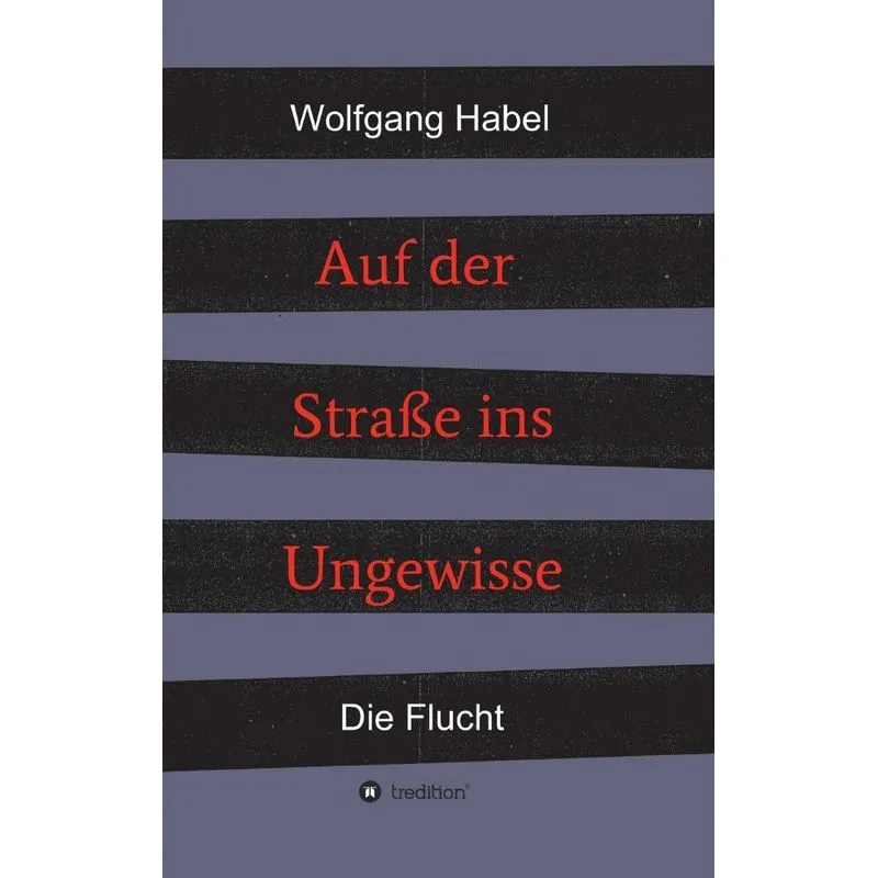Auf der Straße ins Ungewisse