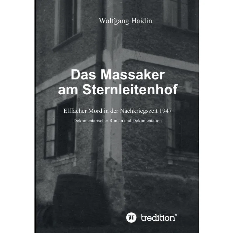 Das Massaker am Sternleitenhof
