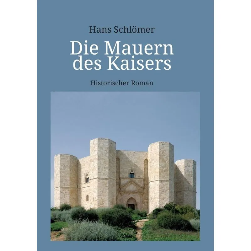 Die Mauern des Kaisers