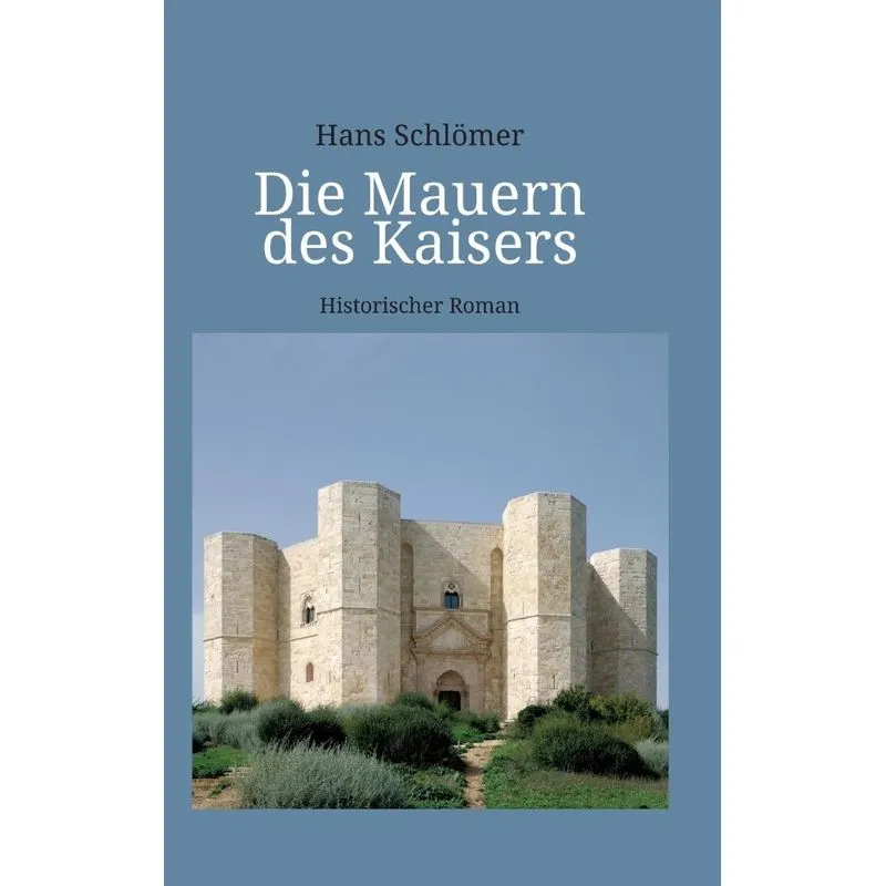 Die Mauern des Kaisers