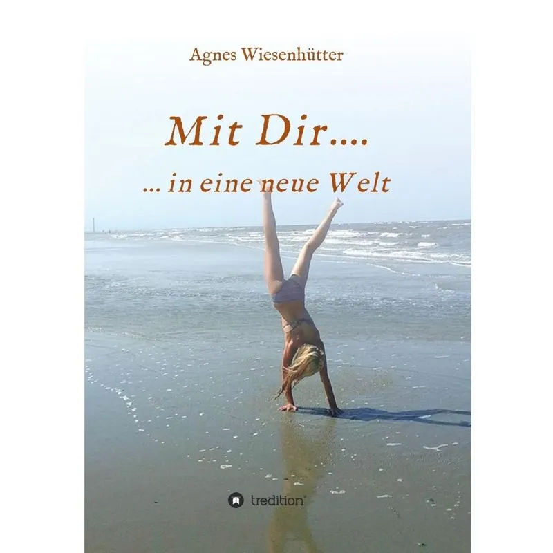Mit Dir....
