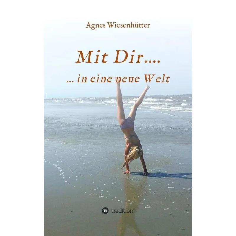 Mit Dir....