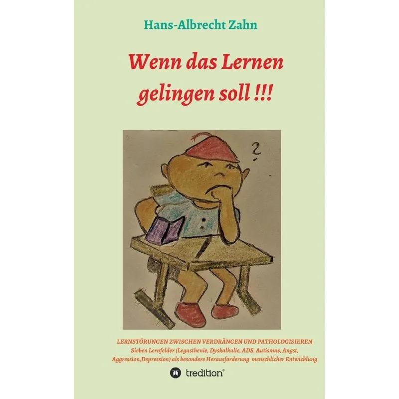 Wenn das Lernen gelingen soll !!!