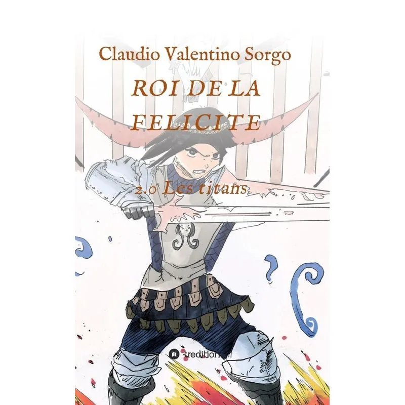 ROI DE LA FELICITE