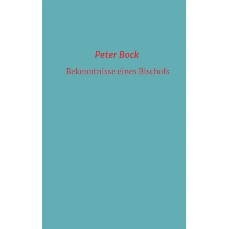 Bekenntnisse eines Bischofs