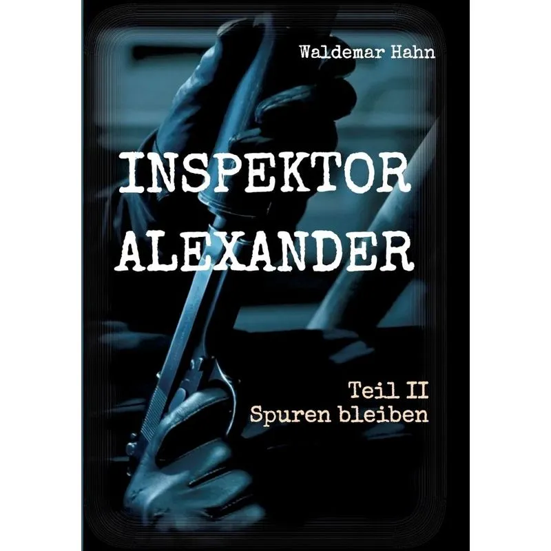 Inspektor Alexander Teil II