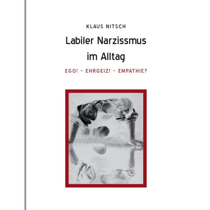 Labiler Narzissmus im Alltag