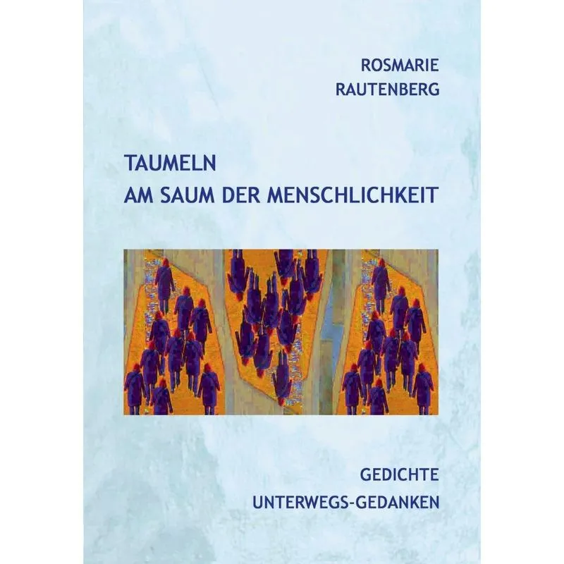 Taumeln am Saum der Menschlichkeit