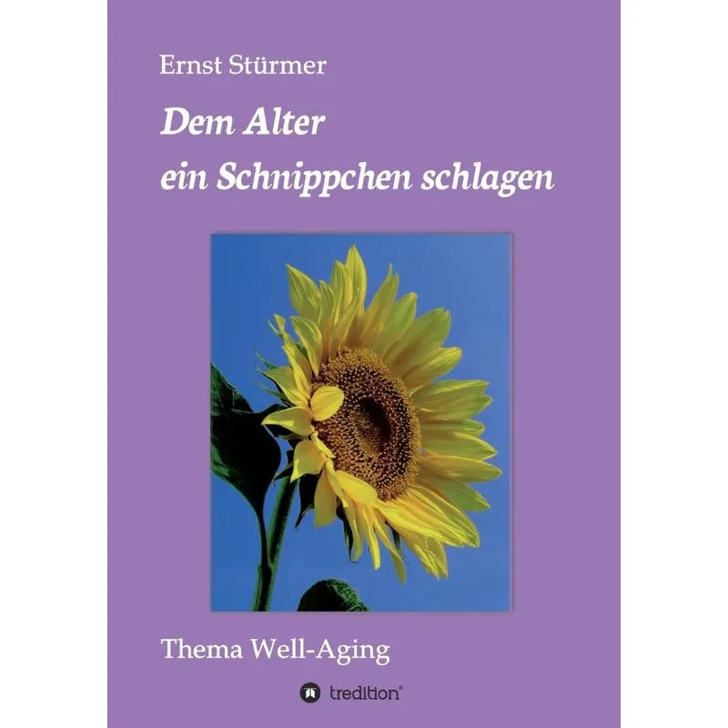 Dem Alter ein Schnippchen schlagen