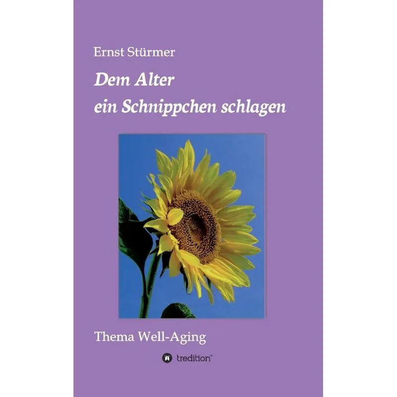 Dem Alter ein Schnippchen schlagen