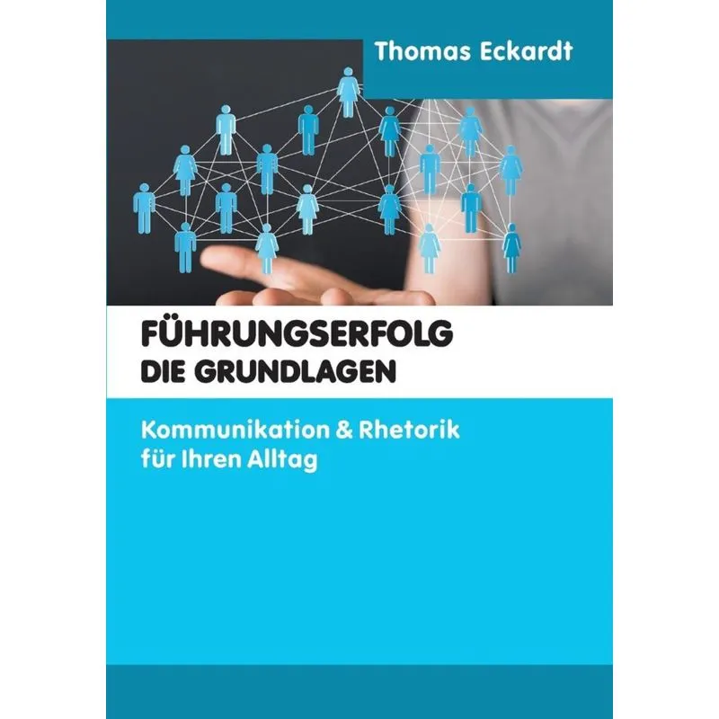 Führungserfolg - die Grundlagen