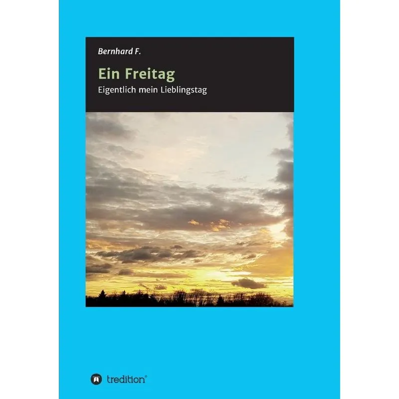 Ein Freitag!