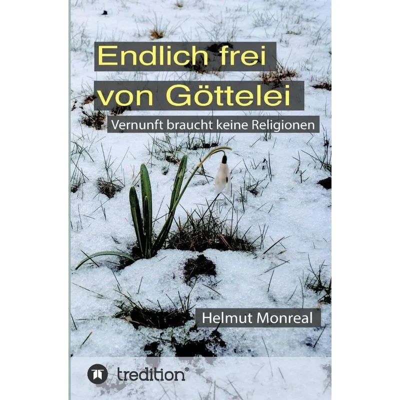 Endlich frei von Göttelei