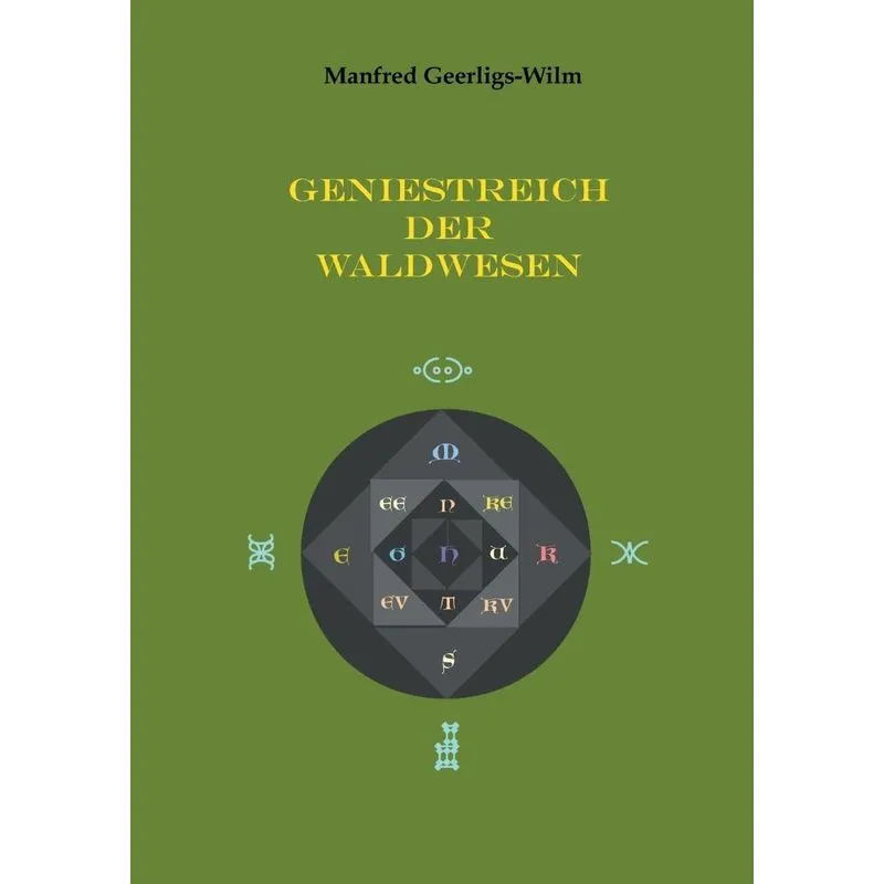 Geniestreich der Waldwesen