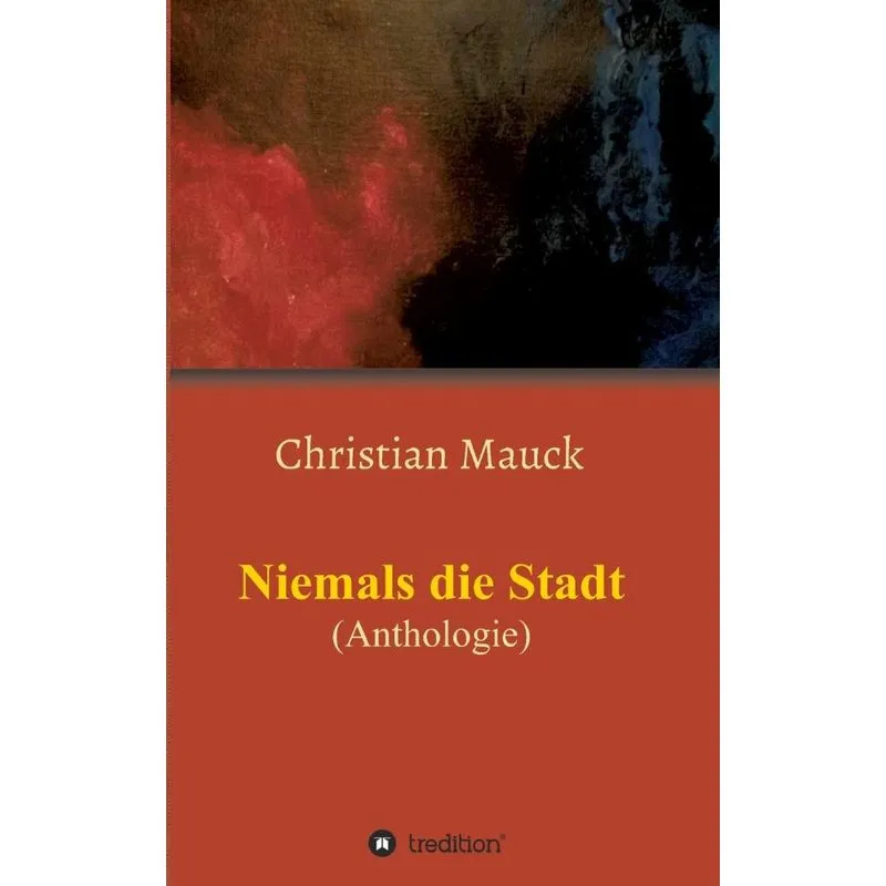 Niemals die Stadt