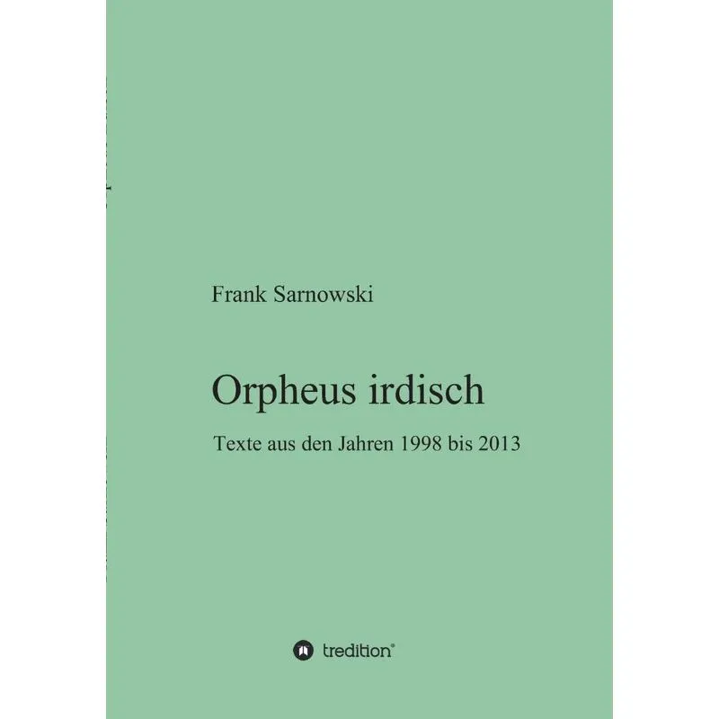Orpheus irdisch