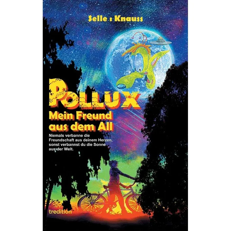 POLLUX - Mein Freund aus dem All