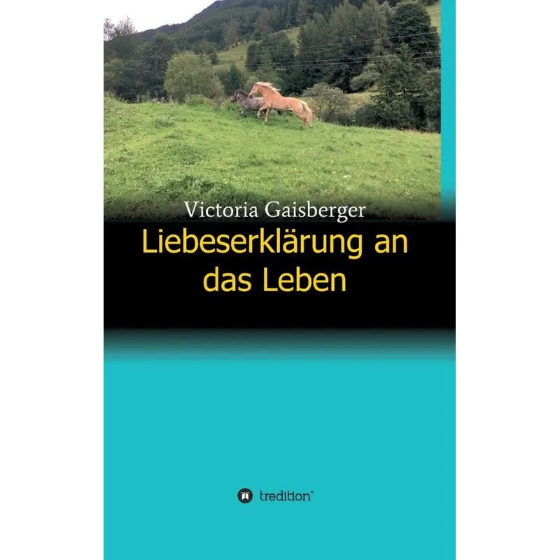 Liebeserklärung an das Leben