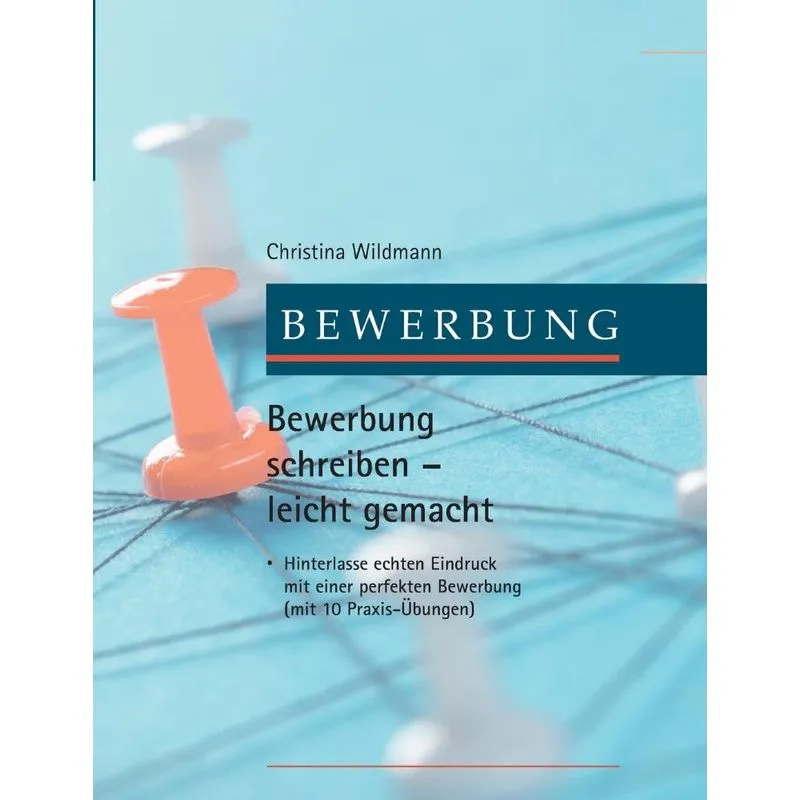 Bewerbung schreiben leicht gemacht
