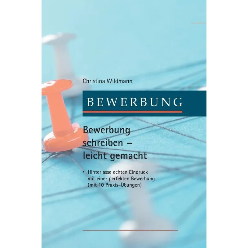 Bewerbung schreiben leicht gemacht