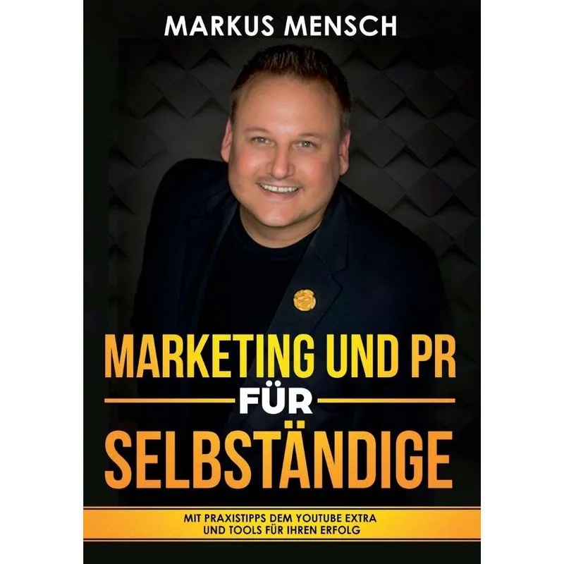 MARKETING UND PR FÜR SELBSTSTÄNDIGE