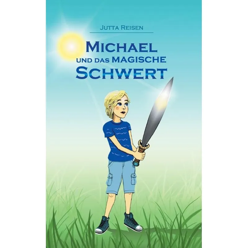 Michael und das magische Schwert